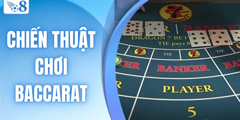 Chiến Thuật Chơi Baccarat - Các Hệ Thống Đặt Cược Dễ Thắng 1 chiến thuật chơi baccarat